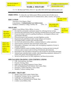 Font Styles: Times New Roman or Arial   Font Size for Body of  Resume: 11‐12   MARK J. MILITARY