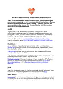   Election resources from across The Climate Coalition  These resources have been made available from our coalition members and  partners, covering a range of environmental and social justice 