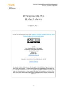 Hochschule für angewandte Wissenschaften Würzburg-Schweinfurt Prof. Dr. jur. Achim Förster, LL.M. (Indiana) Urheberrechts-FAQ Hochschullehre Stand: 