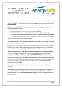 GUIDANCE NOTES FOR ELECTRICAL INSPECTORS March 2010 When is it necessary or required to install a current limiting device (circuit breaker) to protect the consumers mains?