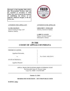 Pursuant to Ind.Appellate Rule 65(D), this Memorandum Decision shall not be regarded as precedent or cited before any court except for the purpose of establishing the defense of res judicata, collateral estoppel, or the 