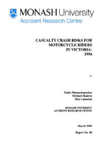 CASUAL TY CRASH RISKS FOR MOTORCYCLE RIDERS IN VICTORIA: 1994  by