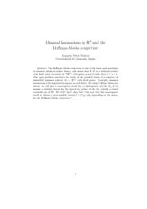 Minimal laminations in R3 and the Hoffman-Meeks conjecture Joaqu´ın P´erez Mu˜ noz Universidad de Granada, Spain Abstract: The Hoffman–Meeks conjecture is one of the basic open problems