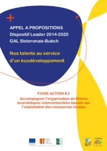 APPEL A PROPOSITIONS Dispositif LeaderGAL Sisteronais-Buëch Nos talents au service d’un écodéveloppement