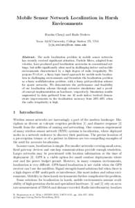 Mobile Sensor Network Localization in Harsh Environments Harsha Chenji and Radu Stoleru Texas A&M University, College Station TX, USA {cjh,stoleru}@cse.tamu.edu