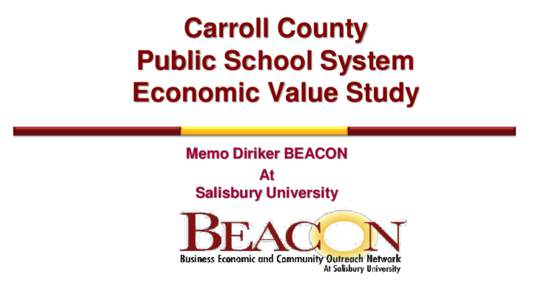 Carroll County Public School System Economic Value Study Memo Diriker BEACON At Salisbury University