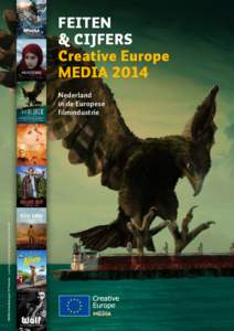 MEDIA Ontwikkeling en TV Productie  Last Hijack, Femke Wolting en Tommy Pallotta  FEITEN & CIJFERS Creative Europe MEDIA 2014
