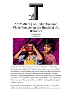    	
   Art Matters | An Exhibition and Video Puts Art in the Hands of the