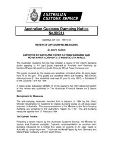 Australian Customs Dumping Notice No[removed]CUSTOMS ACT[removed]PART XVB REVIEW OF ANTI-DUMPING MEASURES A4 COPY PAPER