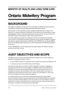 MINISTRY OF HEALTH AND LONG-TERM CARE Ontario Midwifery Program  BACKGROUND