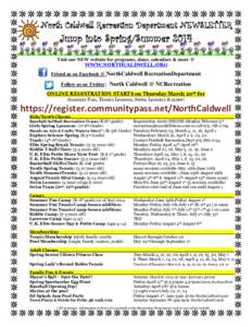 North Caldwell Recreation Department NEWSLETTER  Jump into Spring/Summer 2014 Visit our NEW website for programs, dates, calendars & more @ WWW.NORTHCALDWELL.ORG .