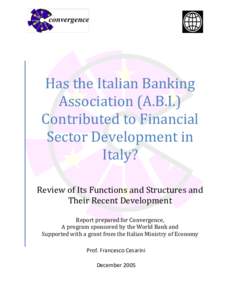 Has the Italian Banking Association (A.B.I.) Contributed to Financial Sector Development in Italy? Review of Its Functions and Structures and