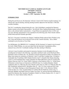 MONTEREY BAY NATIONAL MARINE SANCTUARY ADVISORY COUNCIL Annual Report -- FINAL October 1, [removed]September 30, 2000 INTRODUCTION During the past fiscal year, the Sanctuary Advisory Council (SAC) held six regular meetings