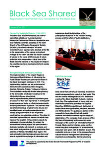 Black Sea Shared Regional environmental NGO newsletter for the Black Sea Issue 47 — 2011 Farewell to Nadezhda Didenko (1946–2011) The Black Sea NGO Network lost yet another