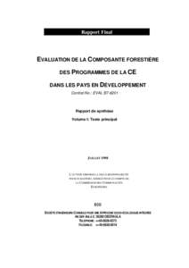 Rapport Final  EVALUATION DE LA COMPOSANTE FORESTIÈRE DES PROGRAMMES DE LA CE DANS LES PAYS EN DÉVELOPPEMENT Contrat No.: EVAL B7-6201