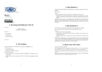 3. Non-Solutions I First attempt: Register individuals as DataCollections, have served-by relationships to their aggregates. Pro: It’s clean. Fig. 1