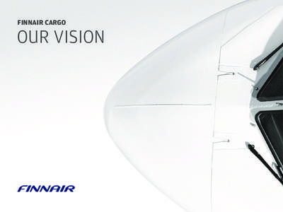 FINNAIR CARGO  OUR VISION LOGISTICS CHAIN INTEGRATES INFORMATION AND PEOPLE SHIPPER