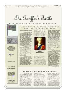 Issue 2  Nov 2007 The aim of the society is to increase the recognition of Leith Links as the home of the earliest recorded rules of golf and one of the game’s prominent early locations.