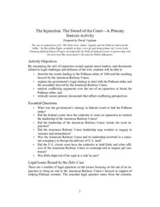 The Injunction: The Sword of the Court—A Primary Sources Activity Prepared by David Vigilante For use in conjunction with “The Debs Case: Labor, Capital, and the Federal Courts of the 1890s,” by David Ray Papke, av