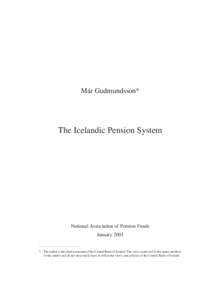 Már Gudmundsson*  The Icelandic Pension System National Association of Pension Funds January 2001