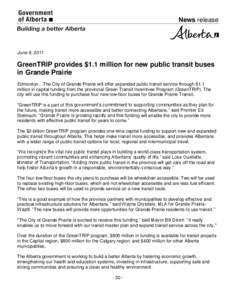 News release  June 9, 2011 GreenTRIP provides $1.1 million for new public transit buses in Grande Prairie