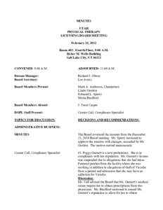 MINUTES UTAH PHYSICAL THERAPY LICENSING BOARD MEETING February 22, 2011 Room 402– Fourth Floor, 9:00 A.M.