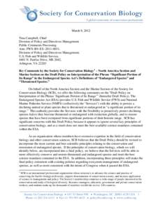 Society for Conservation Biology A global community of conservation professionals March 8, 2012 Tina Campbell, Chief Division of Policy and Directives Management