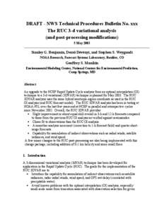 DRAFT - NWS Technical Procedures Bulletin No. xxx The RUC 3-d variational analysis (and post-processing modifications) 5 May[removed]Stanley G. Benjamin, Dezső Dévényi, and Stephen S. Weygandt