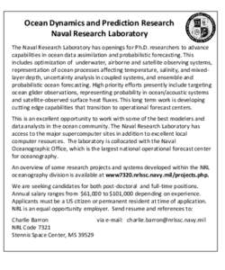 Ocean Dynamics and Prediction Research Naval Research Laboratory The Naval Research Laboratory has openings for Ph.D. researchers to advance capabilities in ocean data assimilation and probabilistic forecasting. This inc