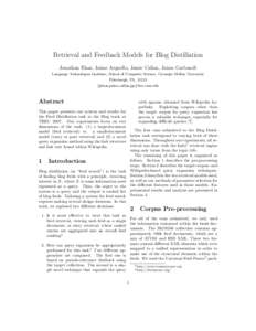 Retrieval and Feedback Models for Blog Distillation Jonathan Elsas, Jaime Arguello, Jamie Callan, Jaime Carbonell Language Technologies Institute, School of Computer Science, Carnegie Mellon University Pittsburgh, PA, 15