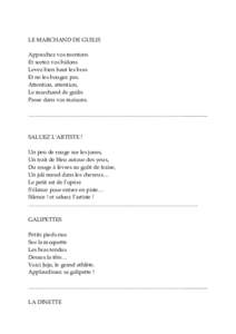 LE MARCHAND DE GUILIS Approchez vos mentons Et sortez vos bidons Levez bien haut les bras Et ne les bougez pas. Attention, attention,