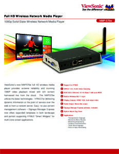 Full HD Wireless Network Media Player NMP-570w 1080p Solid-State Wireless Network Media Player  ViewSonic’s new NMP570w full HD wireless media