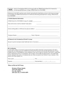 NOT  Notice of Termination (NOT) for Coverage Under the UPDES General Permit for Construction Dewatering and Hydrostatic Testing, UPDES Permit No.UTG070000.  Submission of this NOT constitutes notice that the operator/fa