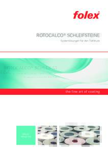 Rotocalco ® Schleifsteine Systemlösungen für den Tiefdruck the fine art of coating  DruckIndustrie