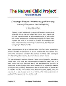 naturalchild.org Creating a Peaceful World through Parenting Nurturing Compassion from the Beginning by Jan and Jason Hunt 