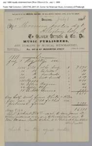 July 1888 royalty statement from Oliver Ditson & Co., July 1, 1888 Foster Hall Collection, CAM.FHC[removed], Center for American Music, University of Pittsburgh. 