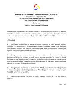 PAN-EUROPEAN CONFERENCE ON INLAND WATERWAY TRANSPORT Bucharest, 13 – 14 September 2006 INLAND NAVIGATION: A KEY ELEMENT OF THE FUTURE PAN EUROPEAN TRANSPORT SYSTEM DECLARATION Adopted by the Bucharest Conference