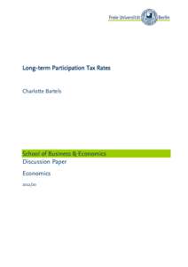 Long-term Participation Tax Rates  Charlotte Bartels School of Business & Economics Discussion Paper