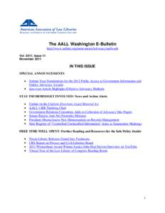 The AALL Washington E-Bulletin http://www.aallnet.org/main-menu/Advocacy/aallwash Vol. 2011, Issue 11 November[removed]IN THIS ISSUE