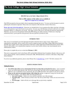 The Early College High School Initiative[removed]2011 Survey for Early College Schools (ECSs) This is a PDF summary of the online survey available at: http://www.supersurvey.com/echsi