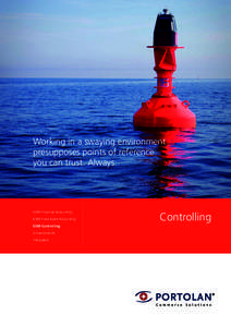 Working in a swaying environment presupposes points of reference you can trust. always. EVM-Fixed asset accounting EVM-Controlling