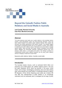 Vol. 14, No. 1 & 2  Beyond the Catwalk: Fashion Public Relations and Social Media in Australia Leah Cassidy, Murdoch University Kate Fitch, Murdoch University