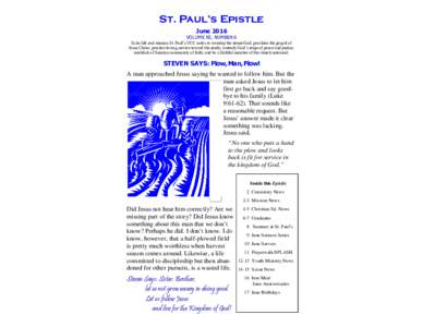 St. Paul’s Epistle June 2016 VOLUME 50, NUMBER 6 In its life and mission St. Paul’s UCC seeks to worship the triune God; proclaim the gospel of Jesus Christ; practice loving service toward the needy; embody God’s r