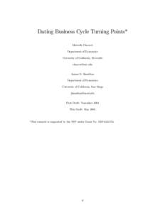 Dating Business Cycle Turning Points* Marcelle Chauvet Department of Economics University of California, Riverside  James D. Hamilton