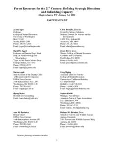 Forest Resources for the 21st Century: Defining Strategic Directions and Rebuilding Capacity Shepherdstown, WV January 4-6, 2006 PARTICIPANT LIST  James Agee