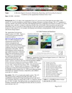 LANDFIRE Data Product Applications  Topic: A Decision Support System for Monitoring, Reporting, and Forecasting Ecological Conditions of the Appalachian National Scenic Trail