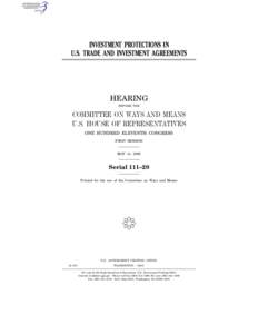 INVESTMENT PROTECTIONS IN U.S. TRADE AND INVESTMENT AGREEMENTS HEARING BEFORE THE