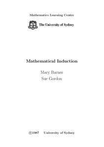 Mathematics Learning Centre  Mathematical Induction Mary Barnes Sue Gordon