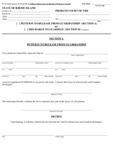 Date filed: _____________________  PC[removed], formerly SW-55 and SW-34) Petition to Release from Guardianship or Discharge to Guardian Court use only