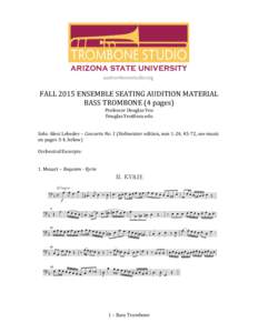    	
   FALL	
  2015	
  ENSEMBLE	
  SEATING	
  AUDITION	
  MATERIAL	
   BASS	
  TROMBONE	
  (4	
  pages)	
  